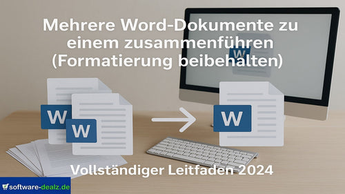 Anleitung zum Zusammenführen mehrerer Word-Dokumente mit Formatierung