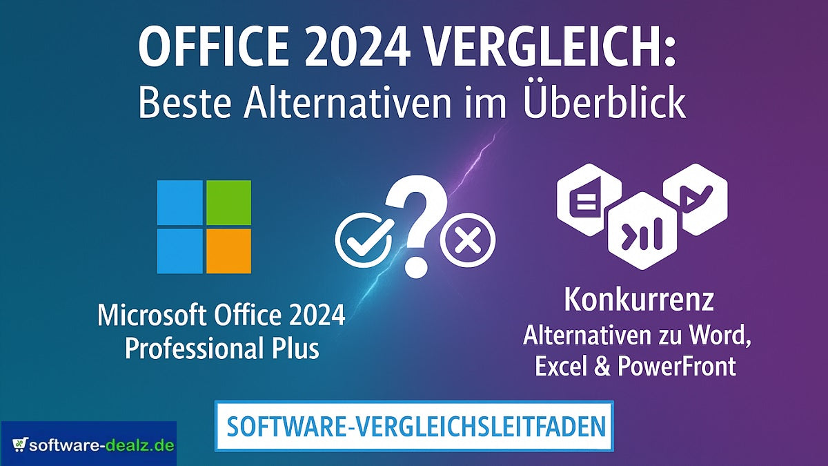 Microsoft Office 2024 Professional Plus vs Konkurrenten – vollständiger Software-Vergleichsleitfaden mit Office und alternativen Produktivitätslösungen