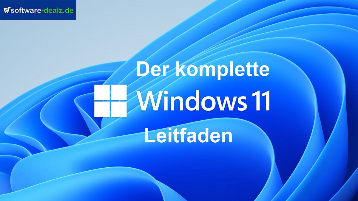 Der komplette Windows 11 Ratgeber