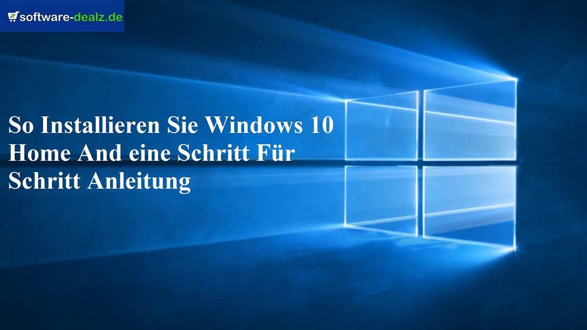 So installieren Sie Windows 10 Home und eine Schritt-für-Schritt-Anleitung