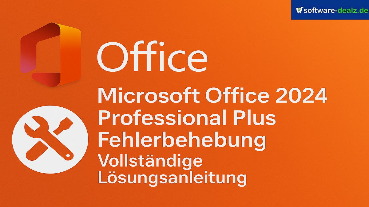 Microsoft Office 2024 Professional Plus Fehlerbehebung: Vollständige Lösungsanleitung