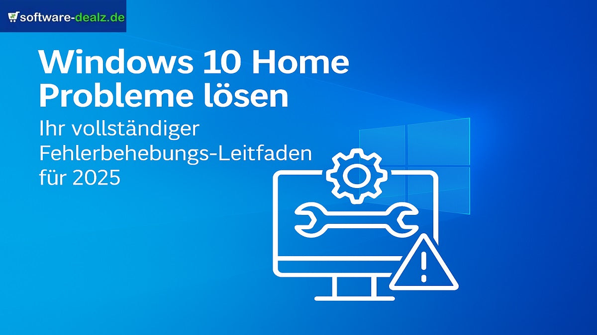 Windows 10 Home Probleme lösen: Ihr vollständiger Fehlerbehebungs-Leitfaden für 2025